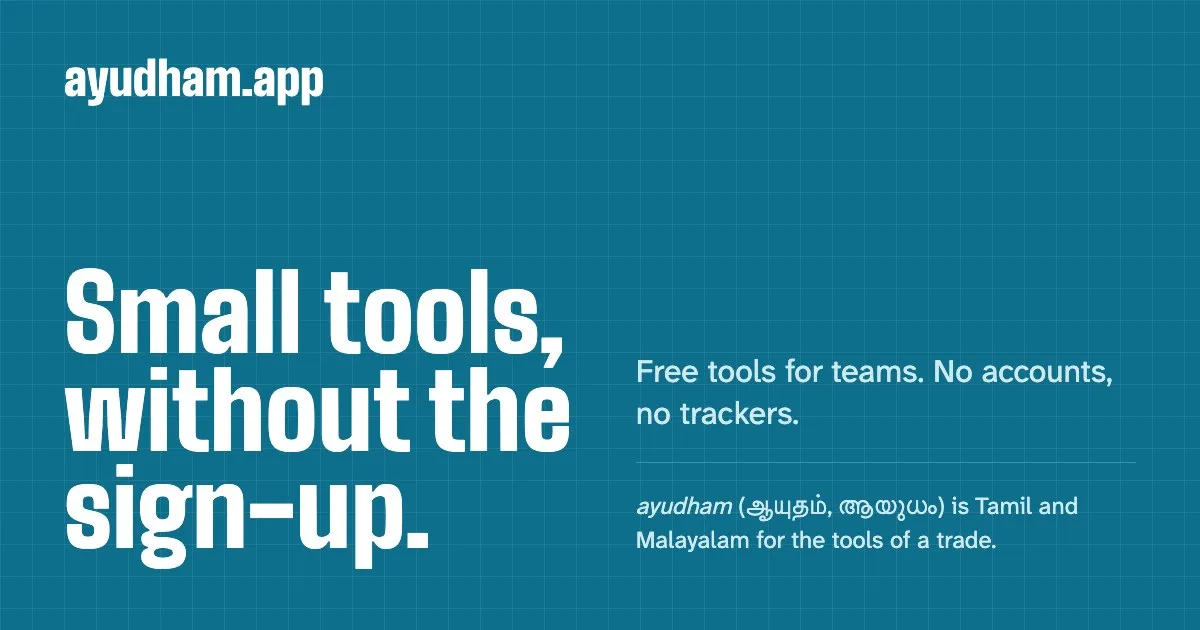 Ayudham: A small set of tools for project managers and tech teams.